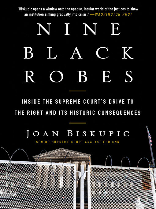 Title details for Nine Black Robes by Joan Biskupic - Wait list